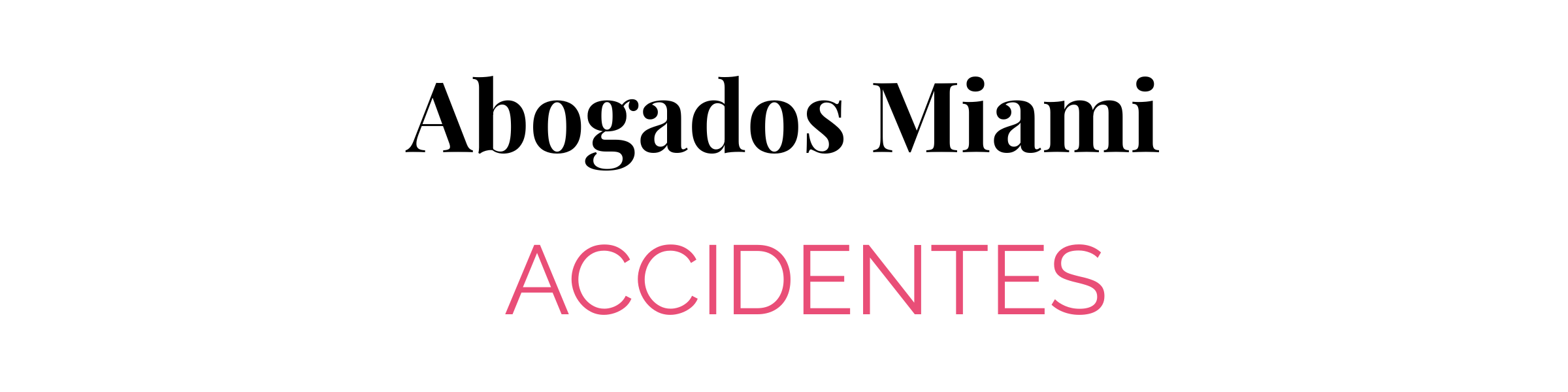 Abogados de accidentes en Miami